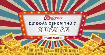 Dự đoán XSHCM 11/7/2026 - Dự đoán KQ xổ số TP. Hồ Chí Minh thứ 7